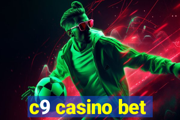 c9 casino bet